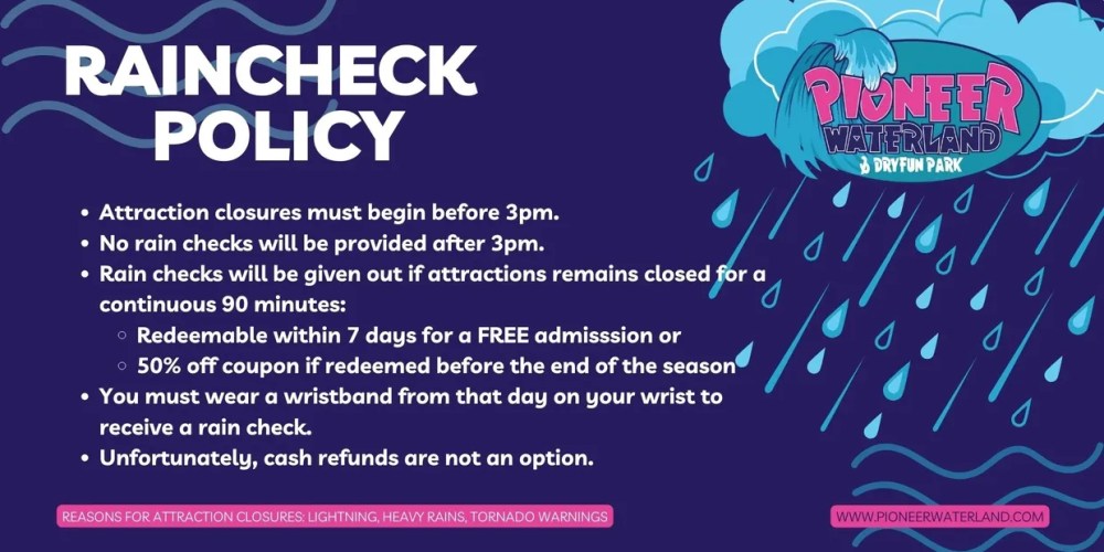 Raincheck policy details for Pioneer Waterland.